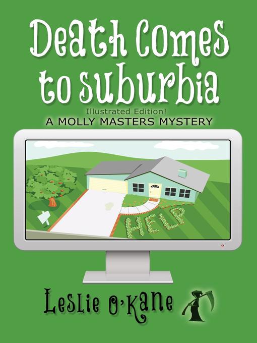 Title details for Death Comes to Suburbia by Leslie O'Kane - Available